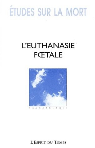 Etudes sur la mort, numéro hors série - 1999 : Euthanasie