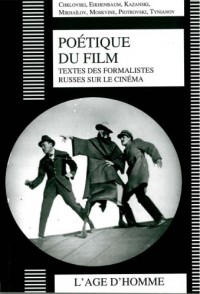Poétique du film : Textes des formalistes russes sur le cinéma
