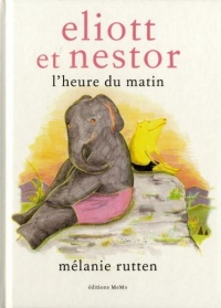 Eliott et Nestor, l'heure du matin