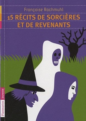 15 récits de sorcières et de revenants