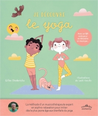 Je découvre le yoga (5-8 ans): Avec des QR codes pour se détendre en musique...
