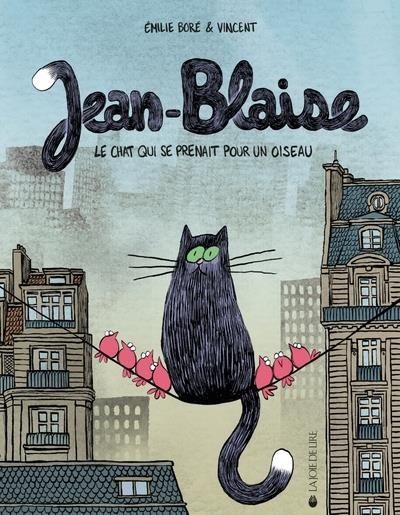 Jean-blaise - le chat qui se prenait pour un oiseau