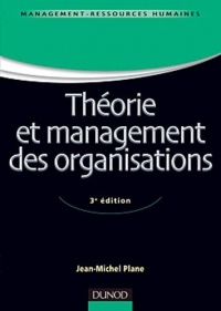 Théorie et management des organisations - 3e ed.