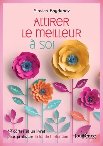 Attirer le meilleur à soi: 49 cartes et un livret pour pratiquer la loi de l'intention