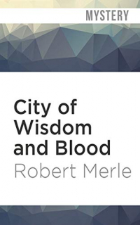 City of Wisdom and Blood