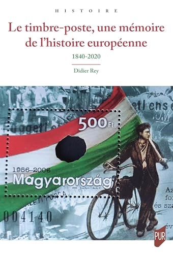 Le timbre-poste, une mémoire de l'histoire européenne: 1840-2020