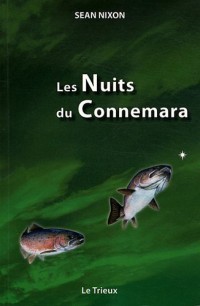 Les nuits du Connemara : Une vie au service du saumon et de la truite de mer