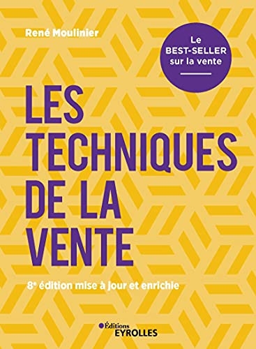 Les techniques de la vente: Le best-seller sur la vente