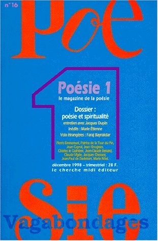 Les poètes et la spiritualité, numéro 16. Entretien avec Jacques Dupin