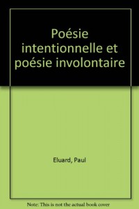 Poésie involontaire et poésie intentionnelle