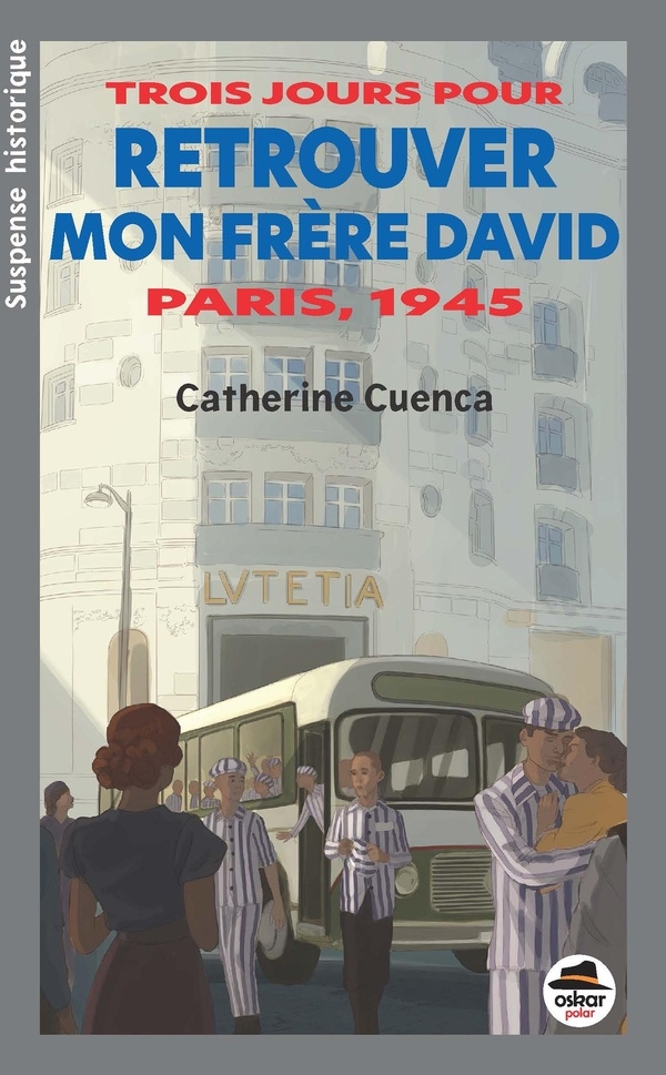 Trois heures heures pour retrouver mon frère David -Paris, juin 1945