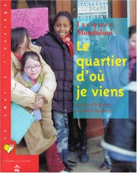 Le Quartier d'Ou Je Viens