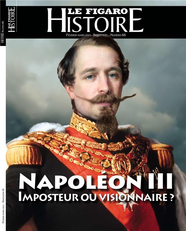 NAPOLEON III: IMPOSTEUR OU VISIONNAIRE ?