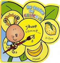 DE TOUTES LES COULEURS