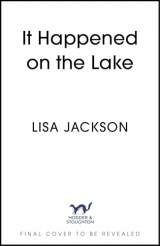 It Happened on the Lake: The latest unputdownable crime thriller from the bestselling author