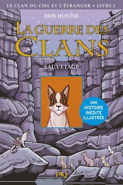 La guerre des Clans illustrée, Cycle IV - tome 1 : Le Clan du Ciel et l'étranger, Le Sauvetage