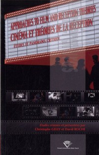 Cinema et Theories de la Réception. Etudes et Panorama Critique