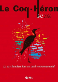 Le Coq-Heron 242 -  la Psychanalyse Face au  Péril Environnemental