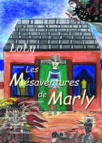 Les mésaventures de Marly