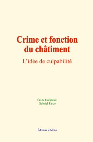 Crime et fonction du châtiment: l’idée de culpabilité