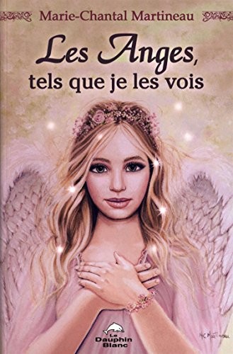 Les Anges, tels que je les vois