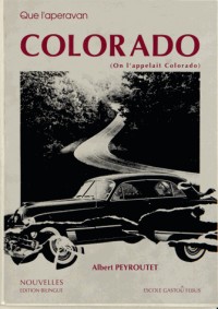 Que l'aperavan Colorado (On l'appelait Colorado) : Edition bilingue français-occitan