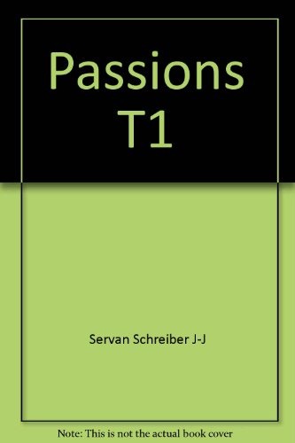 Passions, tome 1