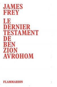 Le dernier testament de Ben Zion Avrohom