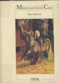 Marouf, Savetier du Caire Opéra-Comique en Cinq Actes