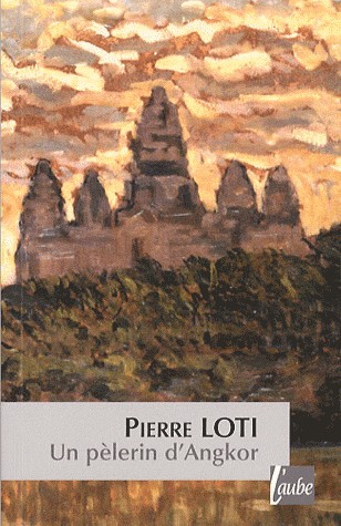 Un pèlerin d'Angkor [9782752605238]