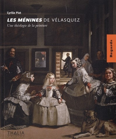 Les Ménines de Vélasquez : Une théologie de la peinture