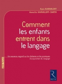 Comment les enfants entrent dans le langage
