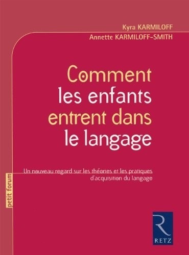 Comment les enfants entrent dans le langage