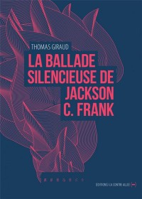 La ballade silencieuse de Jackson C. Franck