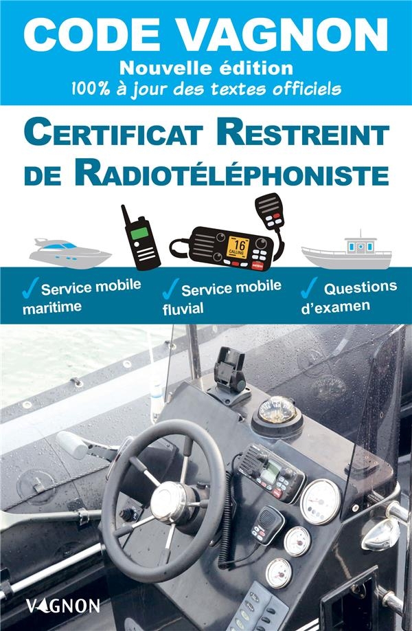 Code vagnon 2021 - Certificat restreint de radiotéléphoniste