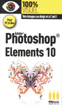 100% VISUEL PHOTOSHOP ELEMENTS 10