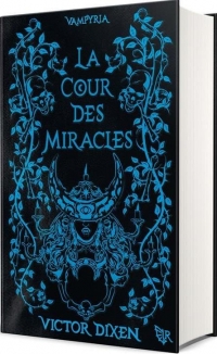 Vampyria - Livre 2 La Cour des Miracles - Édition collector
