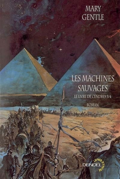 Le Livre de Cendres, III : Les Machines sauvages