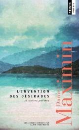 L'invention des désirades: Et autres poèmes [Poche]