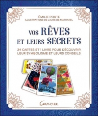 Vos rêves et leurs secrets - 34 cartes et 1 livre pour découvrir leur symbolisme et leurs conseils - Coffret