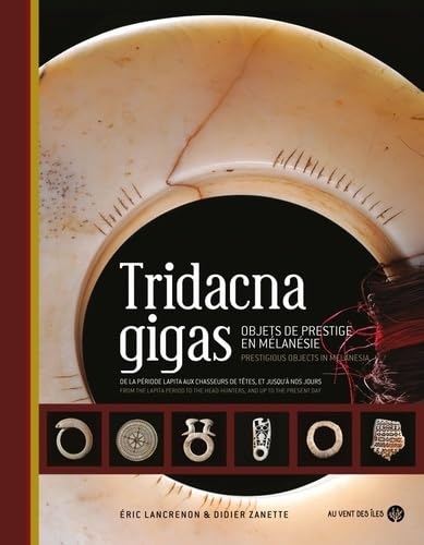 Tridacna Gigas: Objets de prestige en Mélanésie