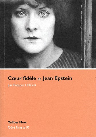 Coeur fidèle de Jean Epstein : Le ciel et l'eau brûlent