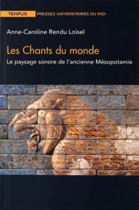 Les chants du monde : Le paysage sonore de l'ancienne Mésopotamie