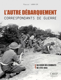 L'autre débarquement, correspondants de guerre