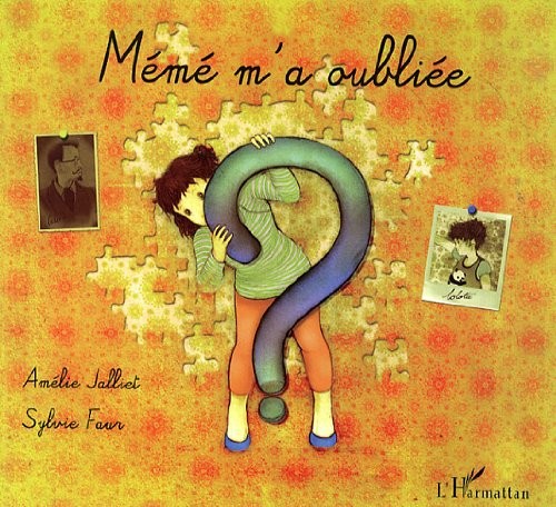 Mémé m'a oubliée