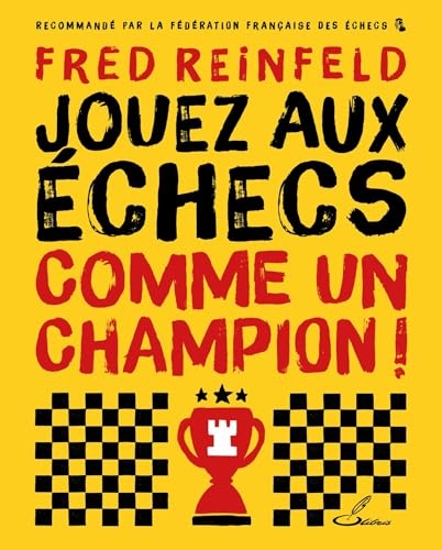 Jouez aux échecs comme un champion !