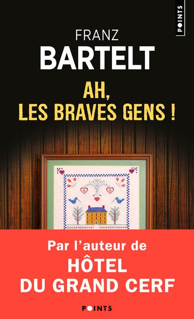 Ah, les braves gens !