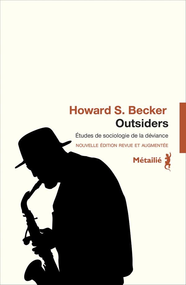 Outsiders. études de sociologie de la déviance