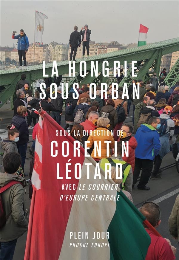 La Hongrie sous Orban. Histoires de la Grande Plaine