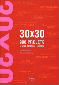 900 projets pour trentenaires